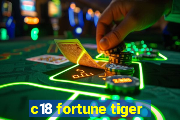 c18 fortune tiger